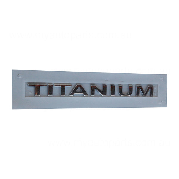 Boot lid Emblem "Titanium" OEM Suits Ford Focus LW 4/2011 to 8/2015
