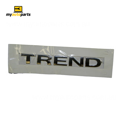 Boot lid Emblem "Trend" Genuine suits Ford Focus LW/LZ 6/2012 to 8/2018