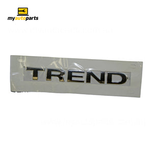 Boot lid Emblem "Trend" Genuine suits Ford Focus LW/LZ 6/2012 to 8/2018